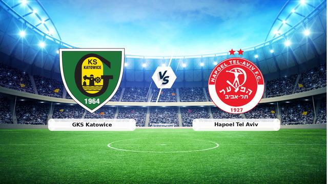 GKS Katowice Hapoel Tel Aviv